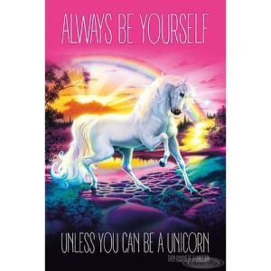 708_large--always-be-yourself-poster-unless-you-can-be-a-unicorn
